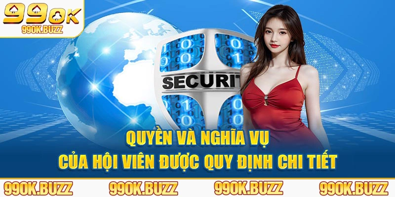 Quyền và nghĩa vụ của hội viên quy tắc chi tiết