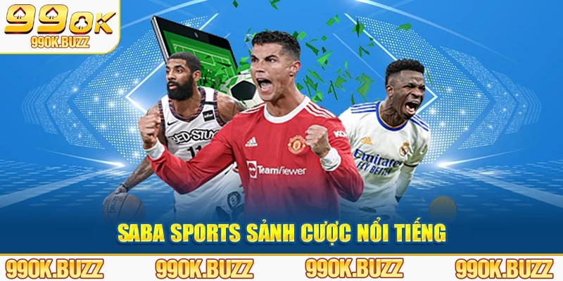 Saba Sports sảnh cược đình đám