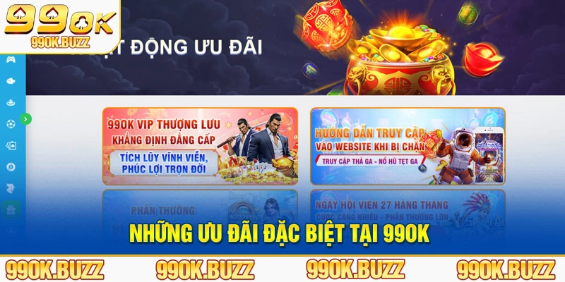 Những ưu đãi đặc biệt tại 99ok